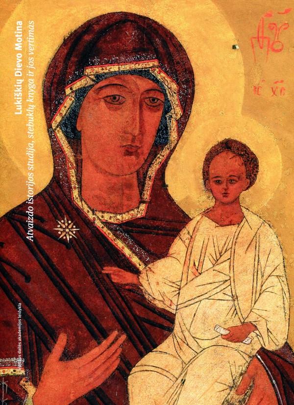 Thumbnail for the post titled: NAUJA KNYGA “Lukiškių Dievo Motina. Atvaizdo istorijos studija, stebuklų knyga ir jos vertimas”