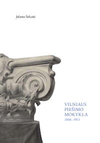 Thumbnail for the post titled: NAUJA KNYGA  „Vilniaus piešimo mokykla 1866–1915“